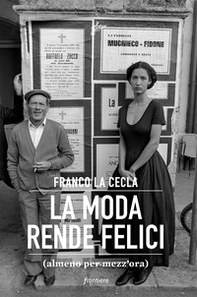 La moda rende felici (almeno per mezz'ora) - Librerie.coop