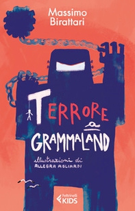 Terrore a Grammaland - Librerie.coop Terrore a Grammaland - Librerie.coop