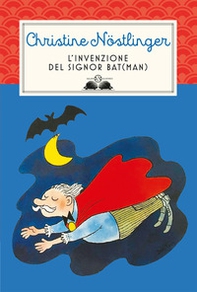 L'invenzione del signor Bat(man) - Librerie.coop