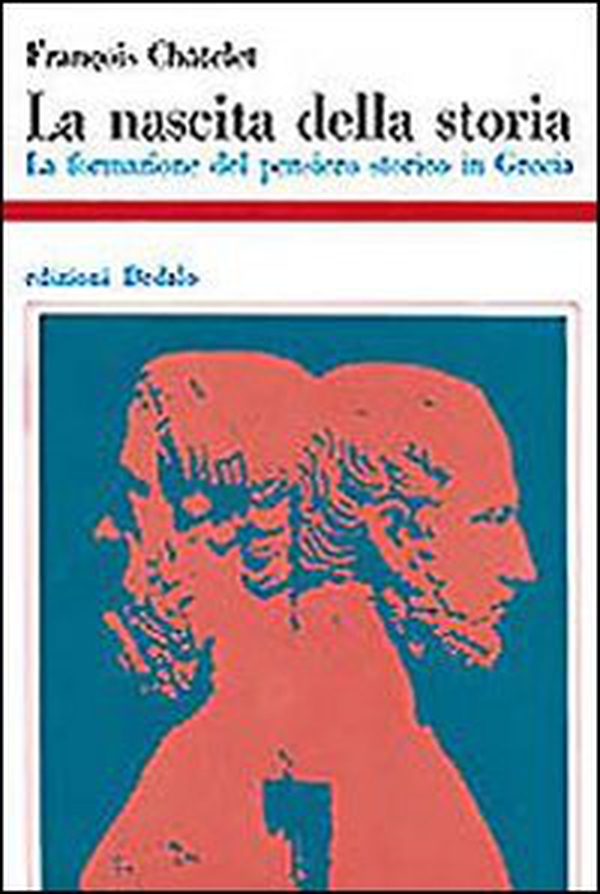 La nascita della storia. La formazione del pensiero storico in Grecia - Librerie.coop La nascita della storia. La formazione del pensiero storico in Grecia - Librerie.coop