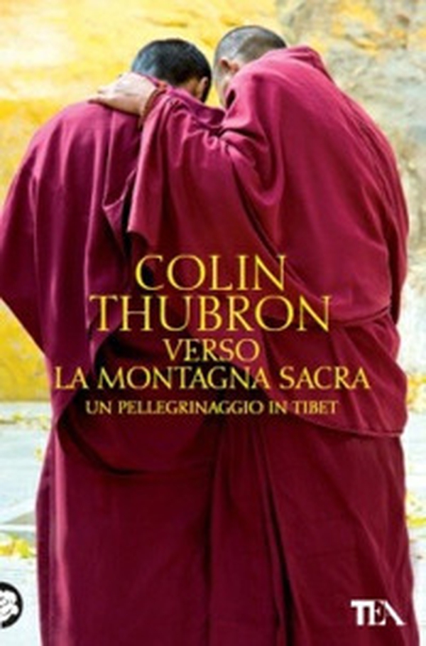 Verso la montagna sacra. Un pellegrinaggio in Tibet - Librerie.coop Verso la montagna sacra. Un pellegrinaggio in Tibet - Librerie.coop