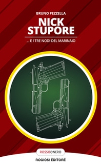 Nik Stupore... e i tre nodi del marinaio - Librerie.coop