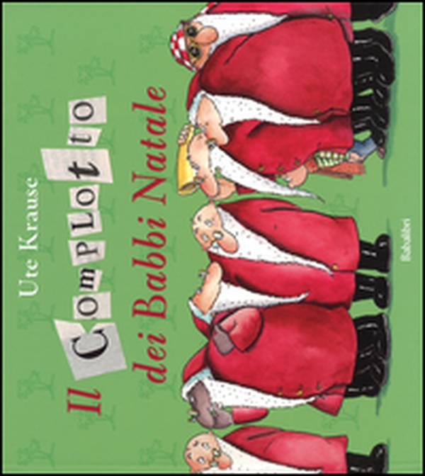 Il complotto dei Babbi Natali - Librerie.coop Il complotto dei Babbi Natali - Librerie.coop