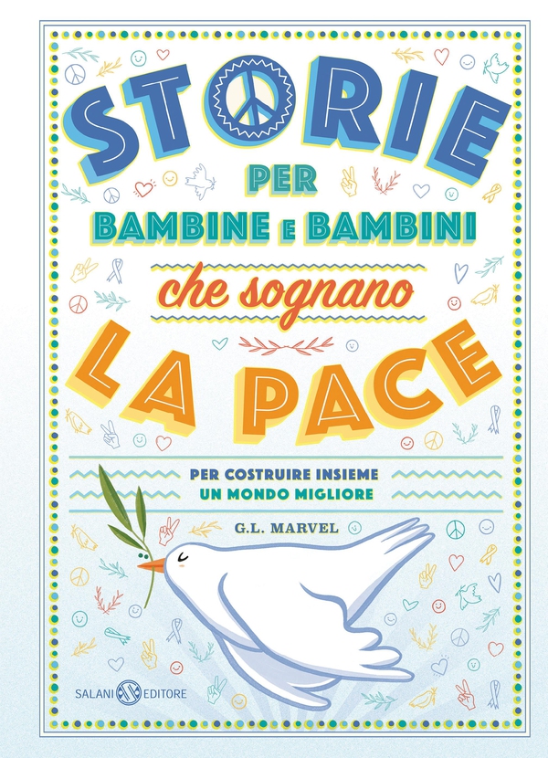 Storie per bambine e bambini che sognano la pace - Librerie.coop Storie per bambine e bambini che sognano la pace - Librerie.coop