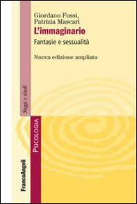 L'immaginario. Fantasie e sessualità - Librerie.coop L'immaginario. Fantasie e sessualità - Librerie.coop