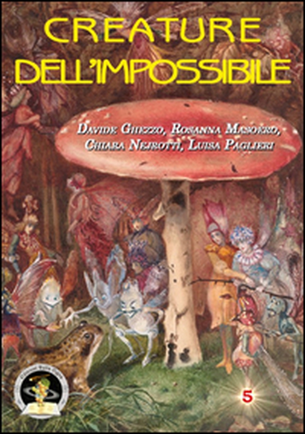 Creature dell'impossibile. Esseri immaginari tra folklore e letteratura fantastica - Librerie.coop Creature dell'impossibile. Esseri immaginari tra folklore e letteratura fantastica - Librerie.coop