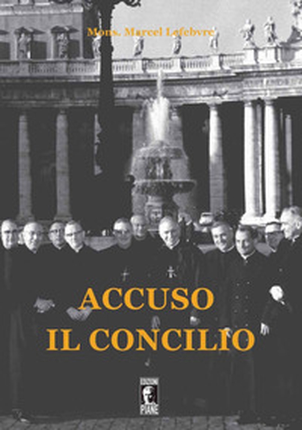 Accuso il Concilio - Librerie.coop Accuso il Concilio - Librerie.coop