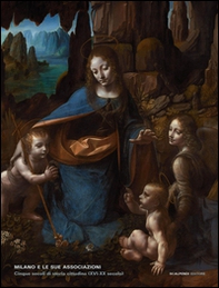 Milano e le sue associazioni. Cinque secoli di storia cittadina (XVI-XX secolo) - Librerie.coop