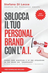 Sblocca il tuo personal brand con l'A.I. Scopri come sfruttare l'AI per sviluppare il tuo brand con «personalità» - Librerie.coop Sblocca il tuo personal brand con l'A.I. Scopri come sfruttare l'AI per sviluppare il tuo brand con «personalità» - Librerie.coop