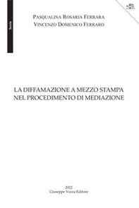 La diffamazione a mezzo stampa nel procedimento di mediazione - Librerie.coop