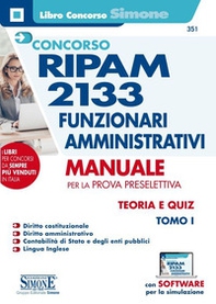 Concorso RIPAM 2133 funzionari amministrativi - Vol. 1 - Librerie.coop Concorso RIPAM 2133 funzionari amministrativi - Vol. 1 - Librerie.coop
