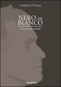 Nero su bianco. Una linea sottile - Librerie.coop
