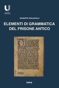 Elementi di grammatica del frisone antico - Librerie.coop