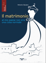 Il matrimonio al mio paese non era una cosa normale - Librerie.coop Il matrimonio al mio paese non era una cosa normale - Librerie.coop