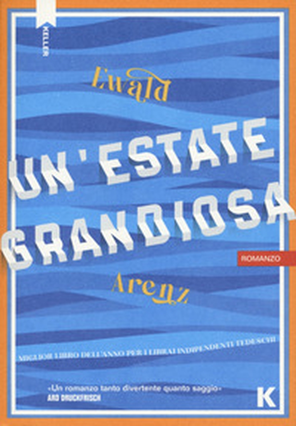 Un'estate grandiosa - Librerie.coop Un'estate grandiosa - Librerie.coop