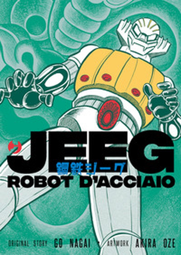 Jeeg robot d'acciaio - Librerie.coop Jeeg robot d'acciaio - Librerie.coop