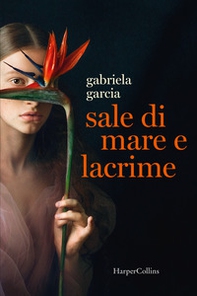 Sale di mare e lacrime - Librerie.coop