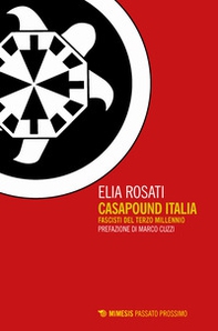 CasaPound Italia. Fascisti del terzo millennio - Librerie.coop
