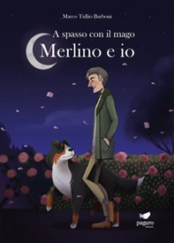 A spasso con il mago. Merlino e io - Librerie.coop A spasso con il mago. Merlino e io - Librerie.coop
