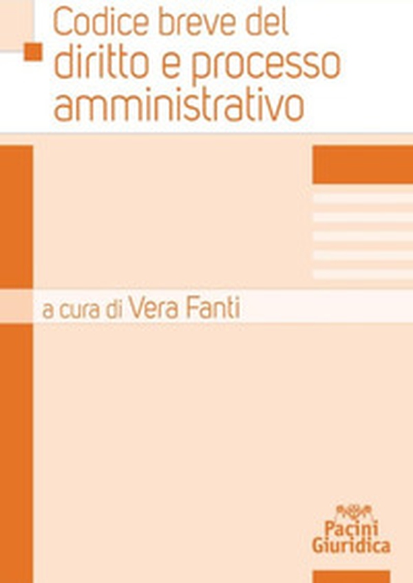 Codice breve del diritto e processo amministrativo - Librerie.coop Codice breve del diritto e processo amministrativo - Librerie.coop