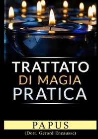 Trattato di magia pratica - Librerie.coop