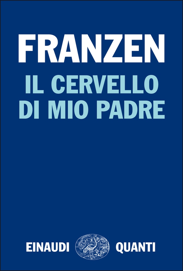 Il cervello di mio padre - Librerie.coop Il cervello di mio padre - Librerie.coop