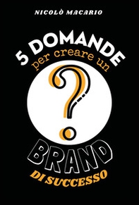 5 domande per creare un brand di successo - Librerie.coop