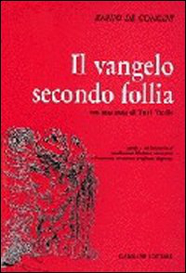 Il vangelo secondo follia - Librerie.coop Il vangelo secondo follia - Librerie.coop