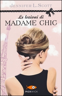 Le lezioni di Madame Chic - Librerie.coop Le lezioni di Madame Chic - Librerie.coop
