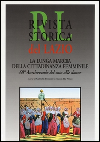 Rivista storica del Lazio. La lunga marcia della cittadinanza femminile - Librerie.coop