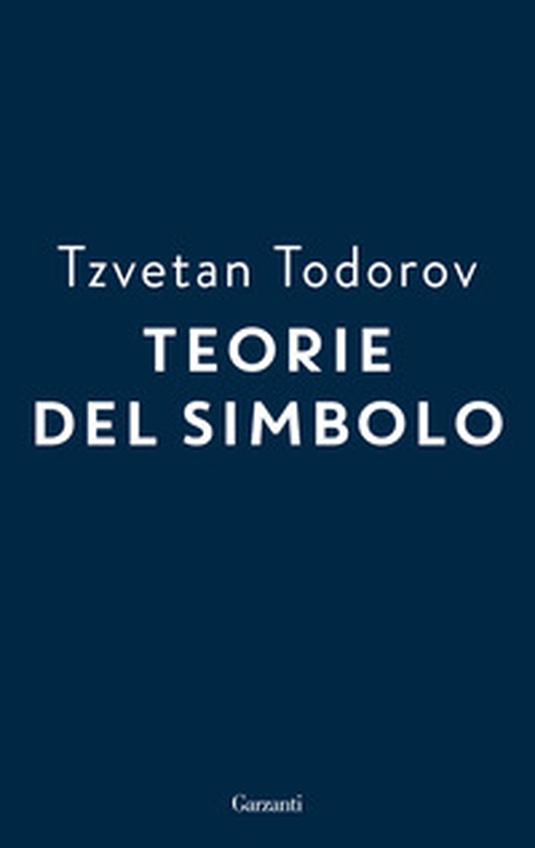 Teorie del simbolo. Retorica, estetica, poetica, ermeneutica: i fatti simbolici nella storia del pensiero occidentale - Librerie.coop Teorie del simbolo. Retorica, estetica, poetica, ermeneutica: i fatti simbolici nella storia del pensiero occidentale - Librerie.coop