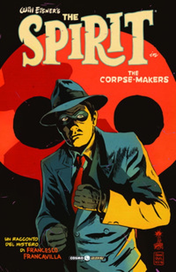 The corpse makers. Will Eisner's The Spirit - Librerie.coop The corpse makers. Will Eisner's The Spirit - Librerie.coop
