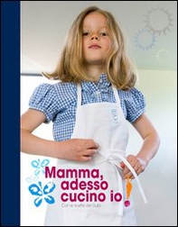 Mamma, adesso cucino io! Con le ricette del Gufo - Librerie.coop Mamma, adesso cucino io! Con le ricette del Gufo - Librerie.coop