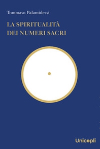 La spiritualità dei numeri sacri - Librerie.coop