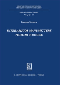 «Inter amicos manumittere». Problemi di origine - Librerie.coop