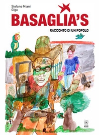 Basaglia's. Racconto di un popolo - Librerie.coop