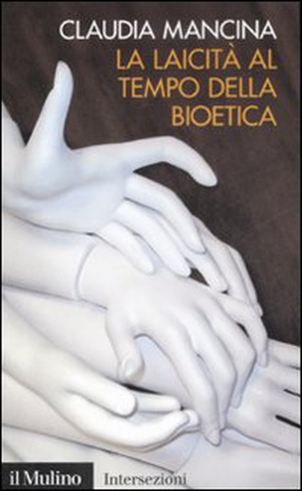 La laicità al tempo della bioetica - Librerie.coop La laicità al tempo della bioetica - Librerie.coop