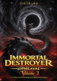 Upheaval. Immortal destroyer. Ediz. italiana - Vol. 2 - Librerie.coop