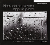 Nessuno sa piovere eppure piove - Librerie.coop