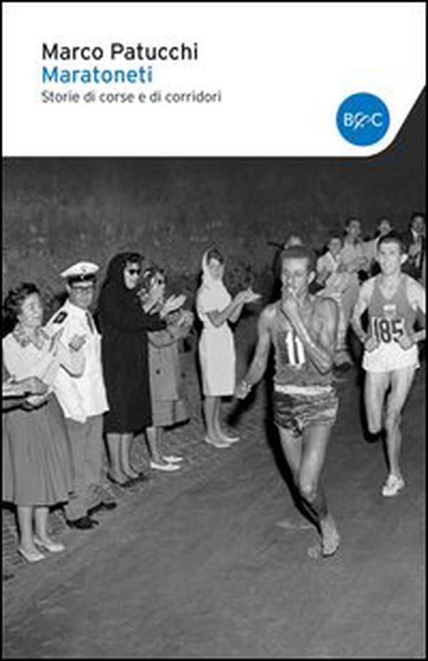 Maratoneti. Storie di corse e di corridori - Librerie.coop Maratoneti. Storie di corse e di corridori - Librerie.coop