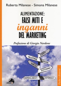 Alimentazione: falsi miti e inganni del marketing - Librerie.coop