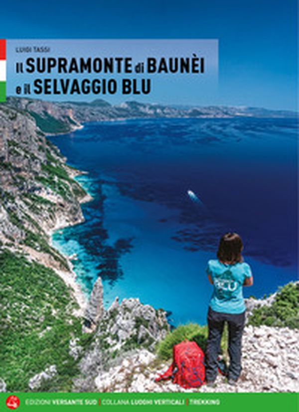 Il Supramonte di Baunèi e il Selvaggio blu - Librerie.coop Il Supramonte di Baunèi e il Selvaggio blu - Librerie.coop