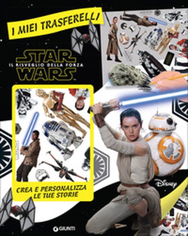 Il risveglio della forza. Star Wars. I miei trasferelli - Librerie.coop Il risveglio della forza. Star Wars. I miei trasferelli - Librerie.coop