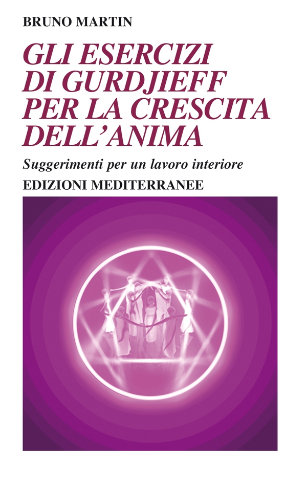 Gli esercizi di Gurdjieff per la crescita dell'anima - Librerie.coop