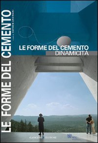 Le forme del cemento. Dinamicità - Librerie.coop