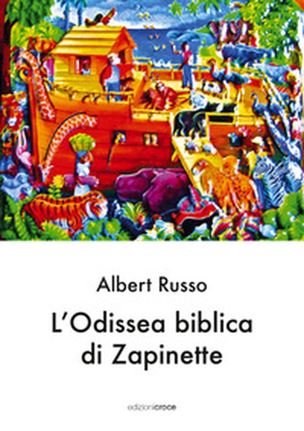 L'odissea biblica di Zapinette - Librerie.coop L'odissea biblica di Zapinette - Librerie.coop