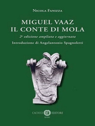 Miguel Vaaz. Il conte di Mola - Librerie.coop