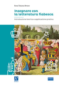 Insegnare con la letteratura fiabesca - Librerie.coop Insegnare con la letteratura fiabesca - Librerie.coop