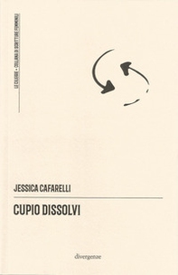 Cupio dissolvi - Librerie.coop