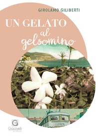 Un gelato al gelsomino - Librerie.coop